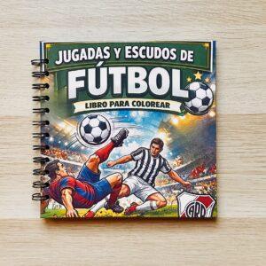 libro para colorear futbol jugadas y escudos